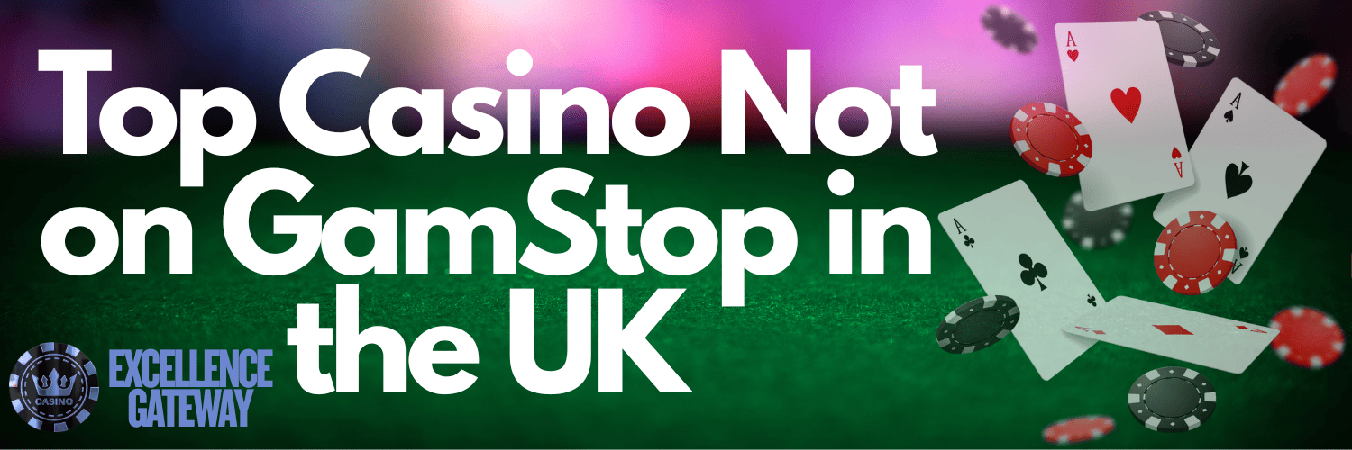 Exploring Casinos Not on Gamstop UK 818273690 Exploring Casinos Not on Gamstop UK 818273690